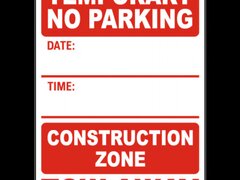 Temporary No Parking Construction Zone Tow-Away Sign