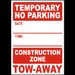 Temporary No Parking Construction Zone Tow-Away Sign